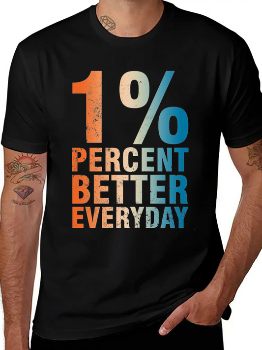 1% Percent Better Everyday Mindset Classic Crew Neck Graphic Tee – Everyday Minimal Look