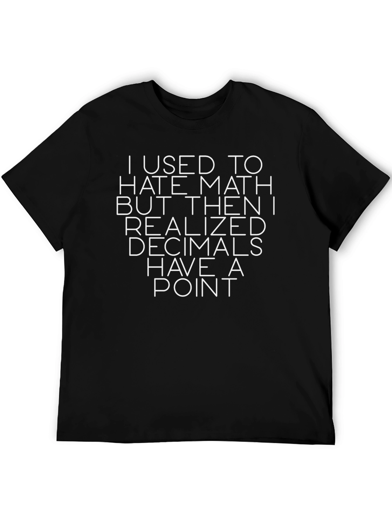 Funny Math Pun T-Shirt - Decimal Point Humor