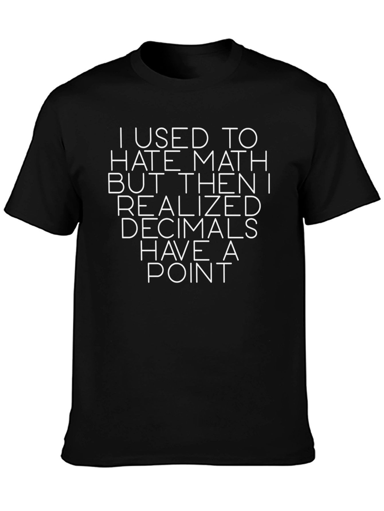 Funny Math Pun T-Shirt - Decimal Point Humor