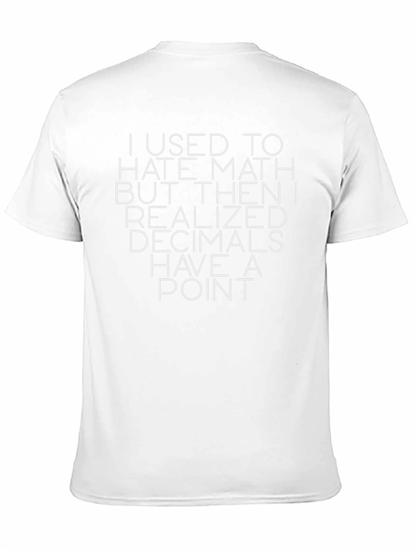 Funny Math Pun T-Shirt - Decimal Point Humor