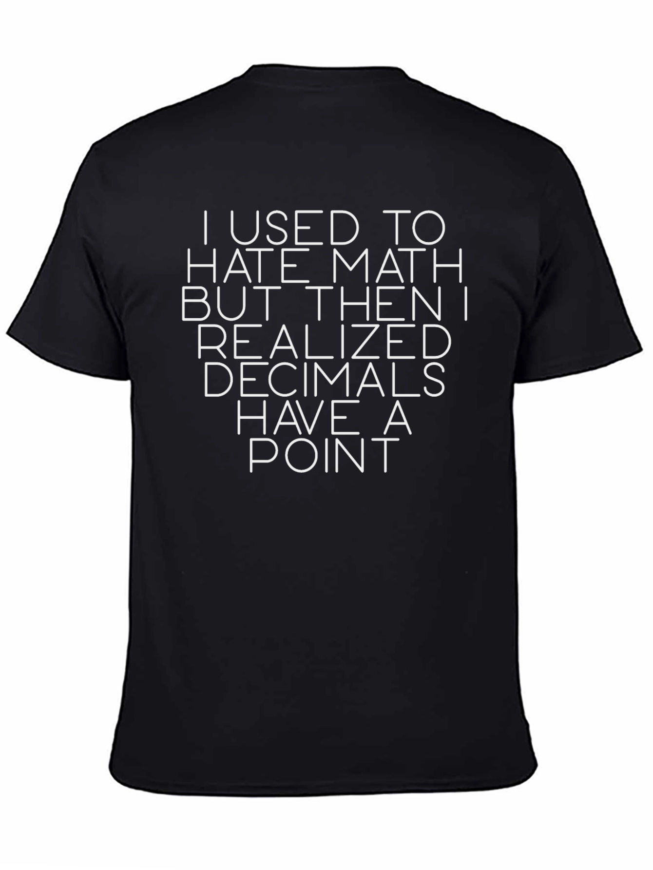 Funny Math Pun T-Shirt - Decimal Point Humor