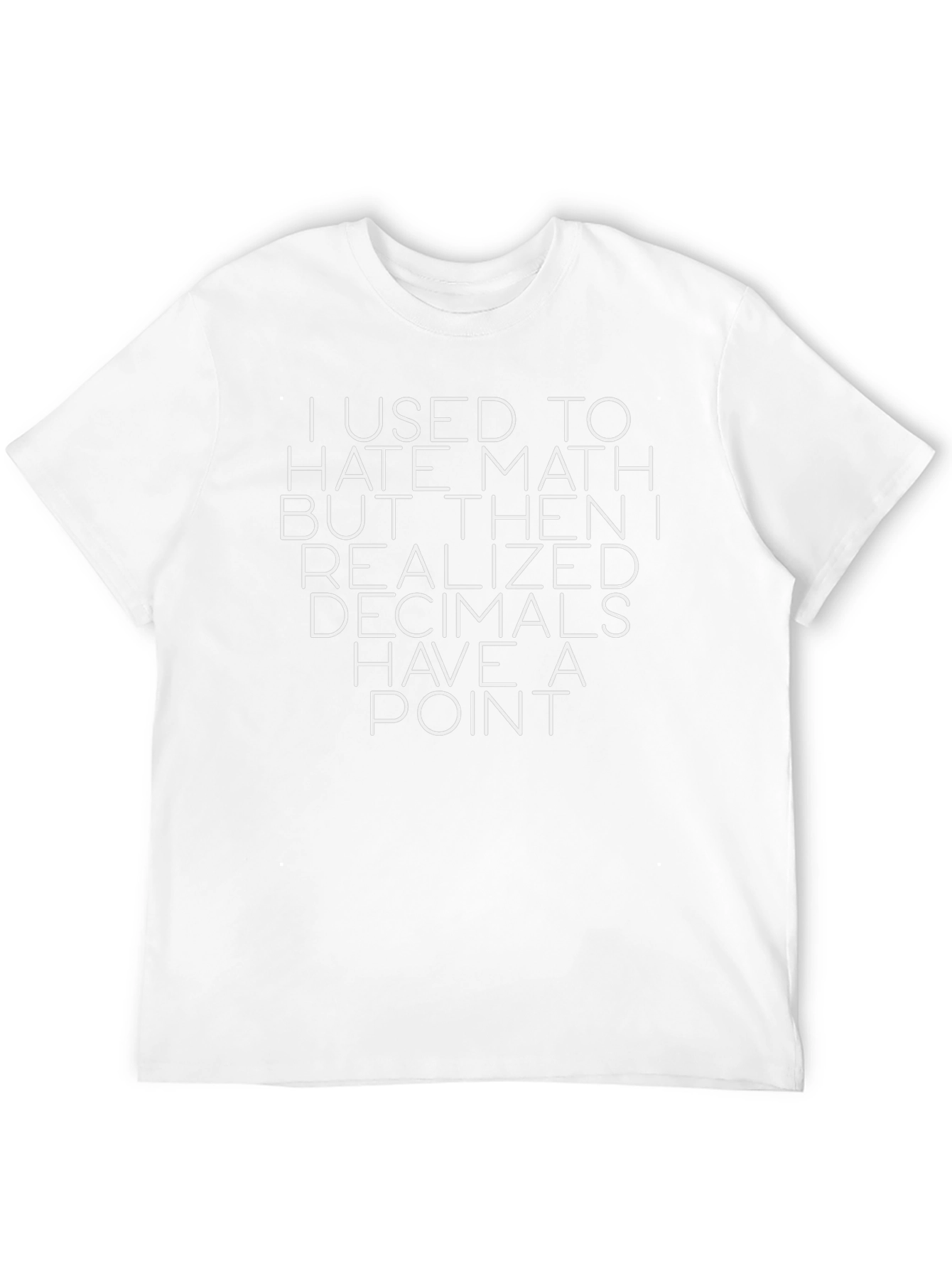 Funny Math Pun T-Shirt - Decimal Point Humor