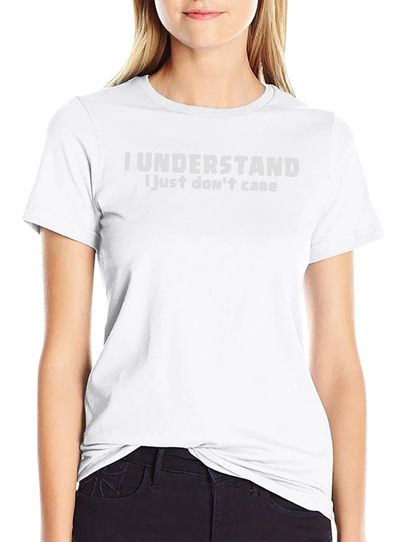 I Understand T-Shirt - Funny Sarcastic Tee
