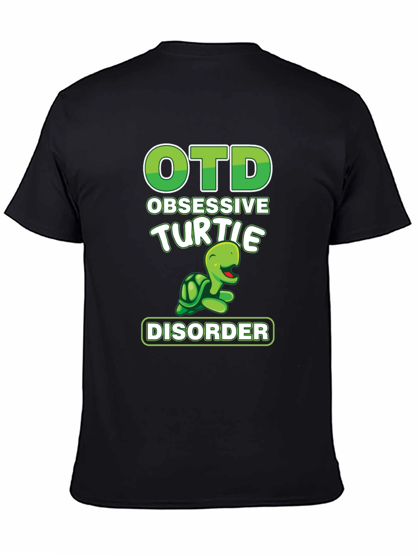 OTD Obsessive Turtle Disorder T-Shirt