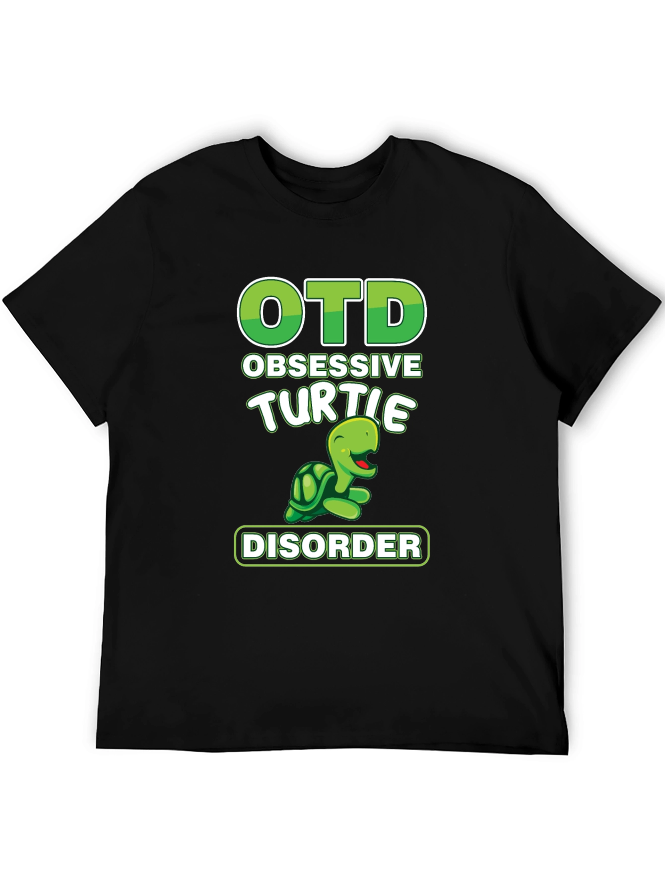 OTD Obsessive Turtle Disorder T-Shirt