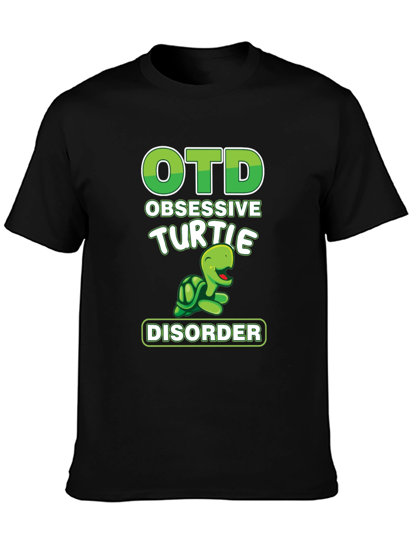 OTD Obsessive Turtle Disorder T-Shirt